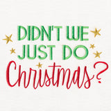 Didn't We Just Do Christmas