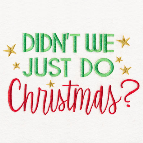 Didn't We Just Do Christmas