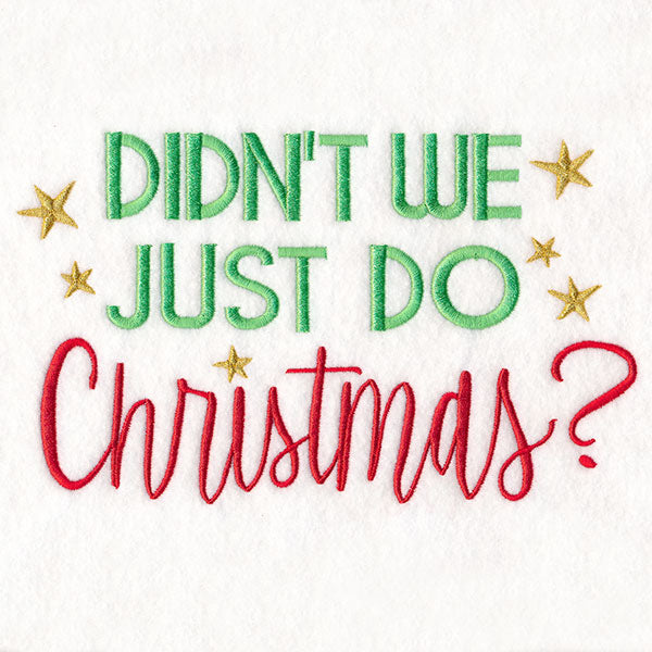 Didn't We Just Do Christmas