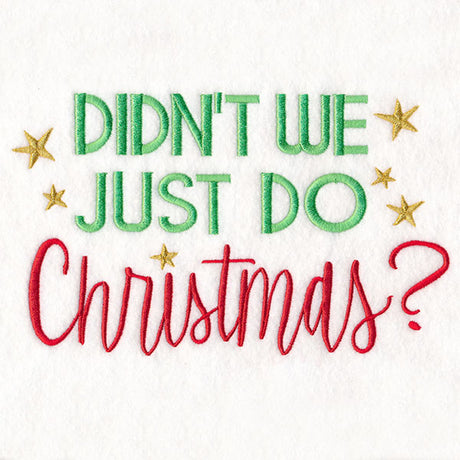 Didn't We Just Do Christmas