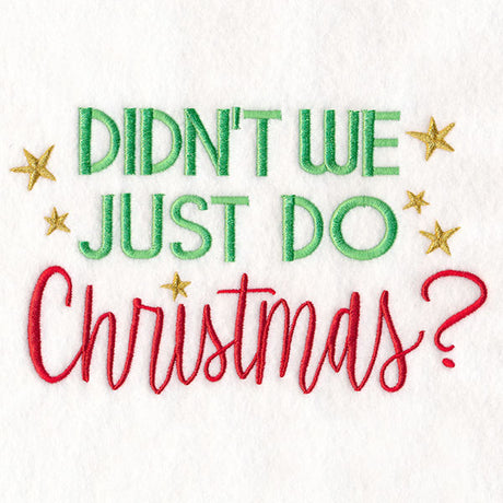 Didn't We Just Do Christmas