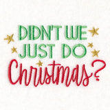 Didn't We Just Do Christmas