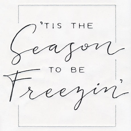 Tis the Season to Be Freezin'