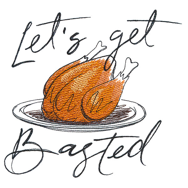 Let's Get Basted Turkey