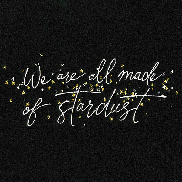 We Are All Made of Stardust