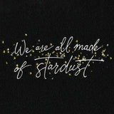 We Are All Made of Stardust