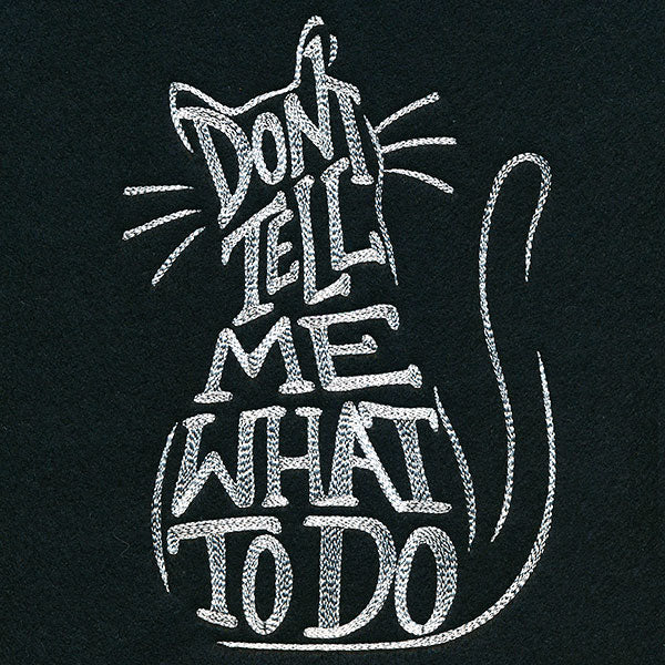 Don't Tell Me What to Do