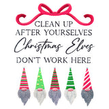 Christmas Elves Don't Work Here