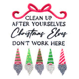 Christmas Elves Don't Work Here