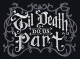 Til Death Do Us Part