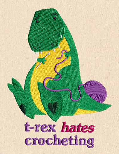 T-Rex Hates Crocheting