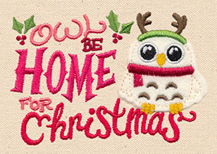 Owl Be Home for Christmas (Applique)