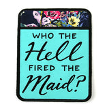 Who Fired the Maid? Pot Holder (In-the-Hoop)